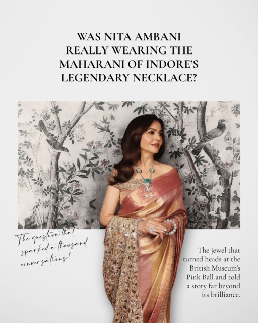 When Nita Ambani arrived at the British Museum’s Pink Ball, it wasn’t just another red-carpet moment, it was history revisited.
Her necklace, inspired by the Maharani of Indore’s Art Deco classic by Chaumet, blended natural diamonds and emeralds into a story of heritage, craftsmanship, and quiet grandeur. 

A celebration of legacy, reimagined for the modern gaze. 

#NitaAmbani #BritishMuseum #PinkBall #NaturalDiamonds #Chaumet #DeBeers #ArtDeco #HeeraHaiSadaKeLiye 

[Nita Ambani, British Museum’s Pink Ball, British Museum London, Maharani of Indore necklace, Chaumet necklace, Natural diamonds, De Beers, Indian royal jewellery, Heera Hai Sada Ke Liye, A Diamond Is Forever]